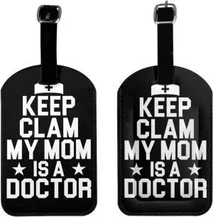 Keep Clam My Mom is A Doctor Luggage Tags for Suitcases PU Leahter Luggage Tag with Privacy Protection Bag Tags Cute Women Men Travel Bag Luggage Accessories
